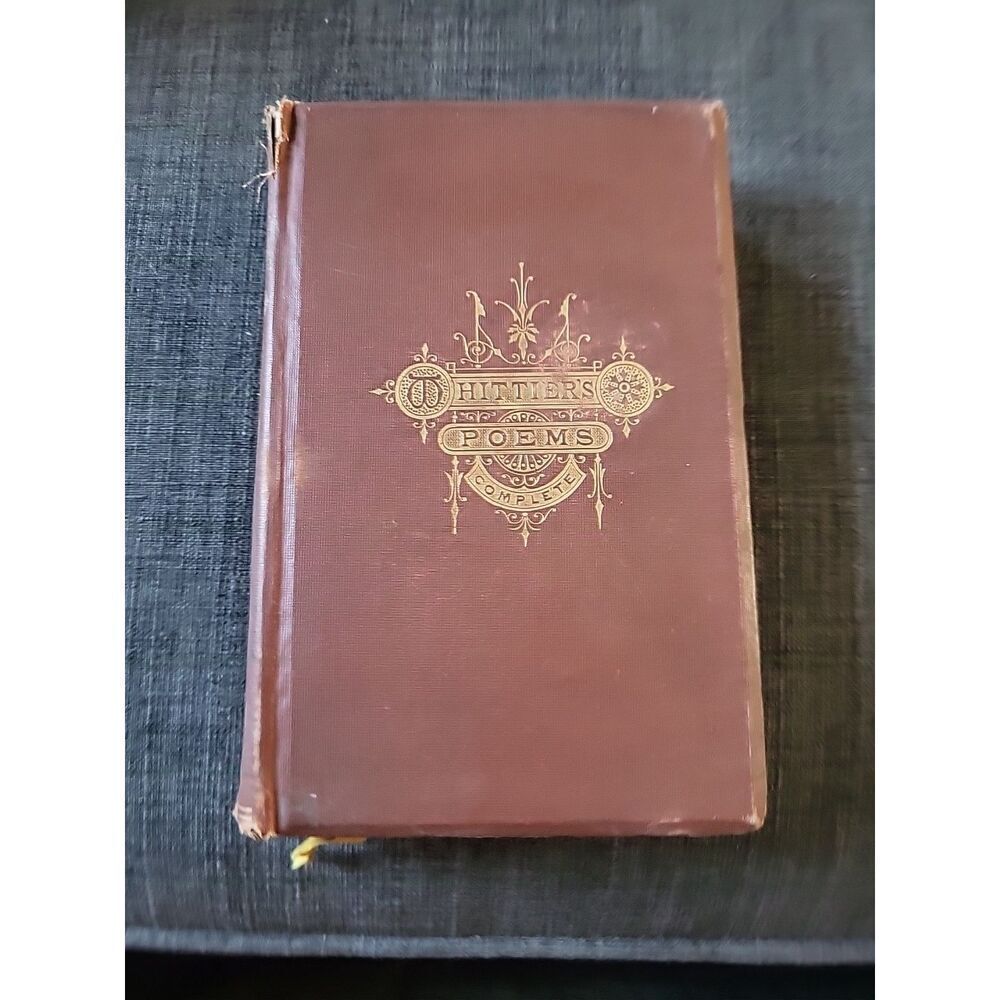 Antique Book 1876 John Greenleaf Complete Whittier’s Poems Household Edition